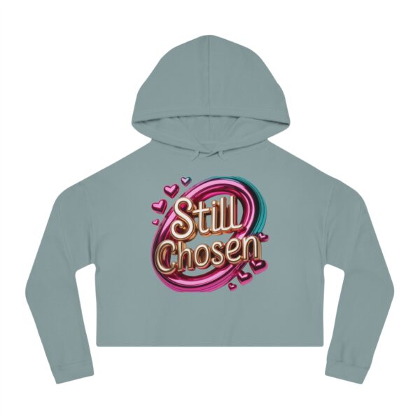 Cropped Still "Chosen Hoodie" logo for Women – Faith-Based Christian Apparel by The Hustle Is Holy™ - Image 7