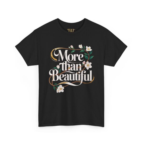 Her's Heavy Cotton "More than Beautiful" Floral Graphic T-Shirt - Image 3