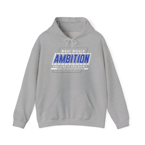 Ambition Hooded Sweatshirt | The Hustle Is Holy™ - Image 5