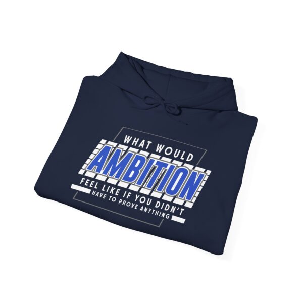 Ambition Hooded Sweatshirt | The Hustle Is Holy™ - Image 16