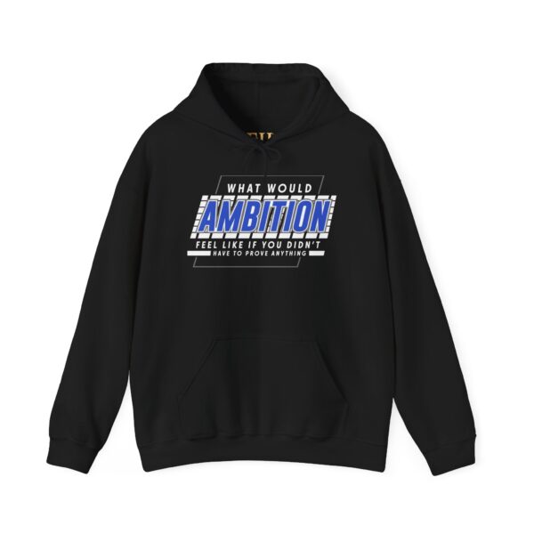 Ambition Hooded Sweatshirt | The Hustle Is Holy™